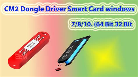 driver smart card cm2 dongle|How to use Smart.